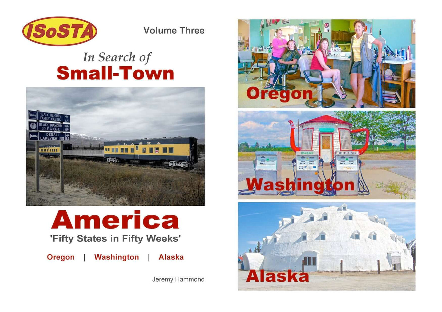 In Search of Small town America: Volume 3 cover featuring photographs of Oregon, Washington and Alaska.