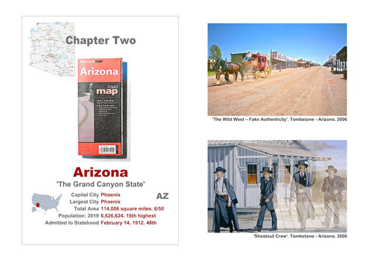 Small town America. The front of a roadmap of Arizona, a description of the State and two pictures taken in the town of Tombstone.
