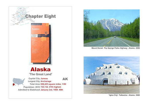 Small town America. The front of a roadmap of Alaska, a description of the State and a picture of Mount Denali and an igloo-styled hotel with many windows.
