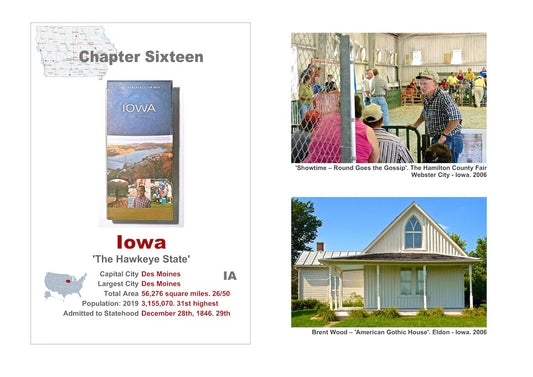 Small town America. The front of a roadmap of Iowa, a description of the State, a picture taken at the 'Hamilton County Fair, 2006', and another of the 'American Gothic House'.