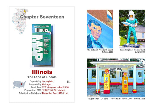 Small town America. The front of a roadmap of Illinois, a description of the State and pictures: A mural of Abraham Lincoln, an old-style gas station and a spaceman effigy.