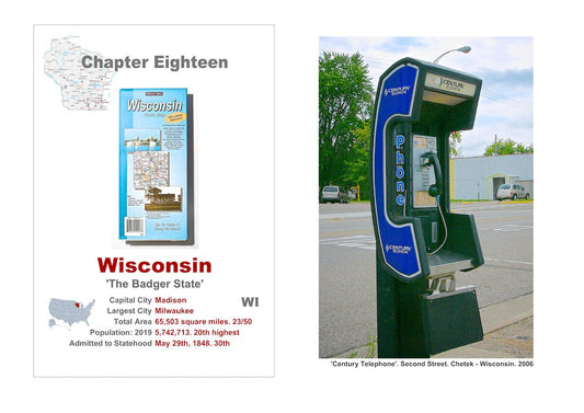 Small town America. The front of a roadmap of Wisconsin, a description of the State and a portrait picture of a 'Century Telephone' booth.